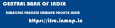 CENTRAL BANK OF INDIA  HIMACHAL PRADESH SIRMAUR PAONTA SAHIB   ifsc code
